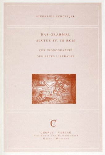 9783931876210: Das Grabmal Sixtus IV in Rom: Zur Ikonographie der artes liberales