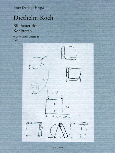 Imagen de archivo de Diethelm Koch. Bildhauer des Konkreten. Werkverzeichnis 1966-2005. a la venta por Antiquariat Bcherkeller