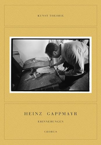 9783931876951: Heinz Gappmayr. Erinnerungen. Editionen 1988-2005