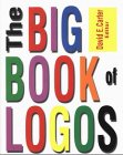 Beispielbild fr The Big Book of Logos zum Verkauf von ThriftBooks-Dallas