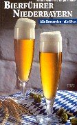 Beispielbild fr Bierfhrer Niederbayern: Alle Brauereien, alle Biere zum Verkauf von medimops