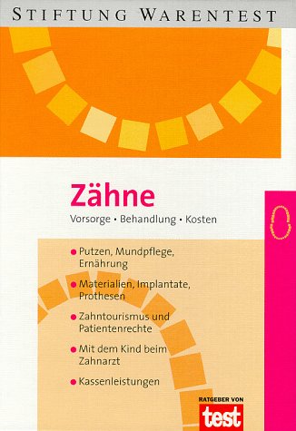 Imagen de archivo de Zhne. Vorsorge, Behandlung, Kosten a la venta por medimops