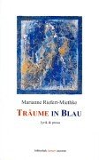 Träume in Blau.: Lyrik und Prosa.