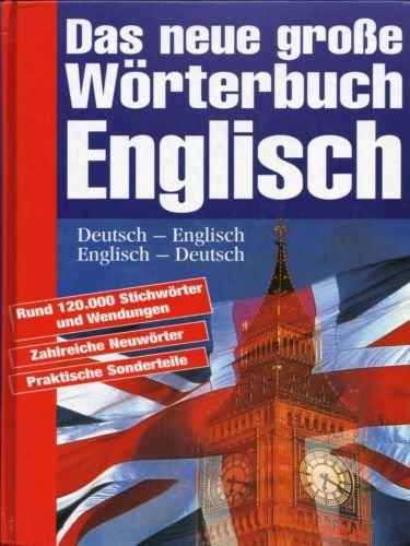 Beispielbild fr Das neue groe Wrterbuch Englisch [Gebundene Ausgabe] Das grosse Wrterbuch Englisch English dictionary Top-aktueller Wortschatz fr alle Lebensbereiche - neu und umfassend - Von "Computergeneration" bis "Technologietransfer" - zahlreiche Neuwrter aus Wirtschaft, Wissenschaft und Technik - ber 2.000 praktische Standard-Formulierungen fr Alltag und Beruf - Spezialteil "Reise und Urlaub" fr die Verstndigung im Urlaub: rund 600 komplette Stze mit bersetzungen - Eigennamen, Abkrzungen, Mae und Gewichte, Zahlwrter - Unentbehrlich-das Wrterbuch fr Schule, Studium, Beruf und Weiterbildung - Deutsch-Englisch - Englisch-Deutsch - Rund 120.000 Stichwrter und Wendungen zum Verkauf von BUCHSERVICE / ANTIQUARIAT Lars Lutzer