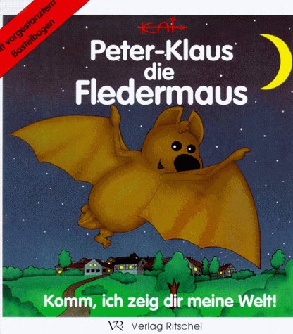 Beispielbild fr Peter- Klaus die Fledermaus. Komm, ich zeig dir meine Welt zum Verkauf von medimops