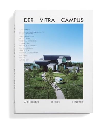 Imagen de archivo de Der Vitra Campus: Architektur, Design, Industrie. a la venta por Antiquariat  >Im Autorenregister<