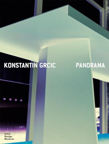 Imagen de archivo de Konstantin Grcic: Panorama: Catalogue Raisonn a la venta por Brook Bookstore