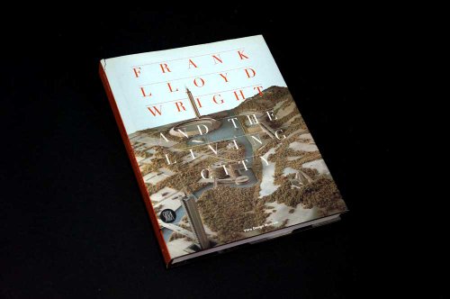 Beispielbild fr Frank Lloyd Wright and the Living City zum Verkauf von Holt Art Books