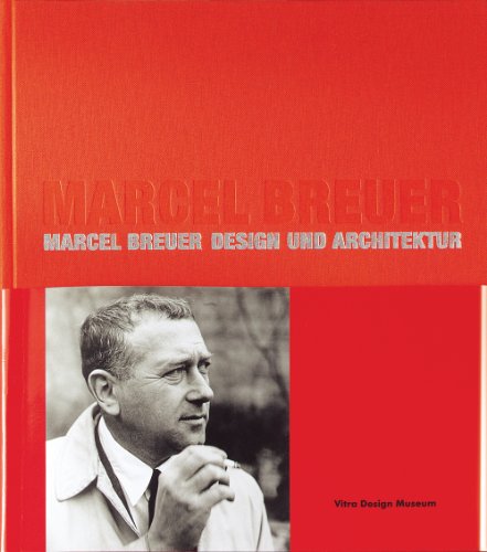 Beispielbild fr Marcel Breuer : Design and Architecture zum Verkauf von Better World Books