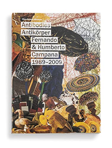 Stock image for Fernando & Humberto Campana 1989-2009: Antibodies (English and German Edition) for sale by Midtown Scholar Bookstore