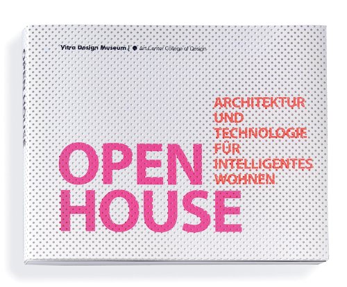 Imagen de archivo de Open House: Architecture and Technology for Intelligent Living a la venta por Revaluation Books