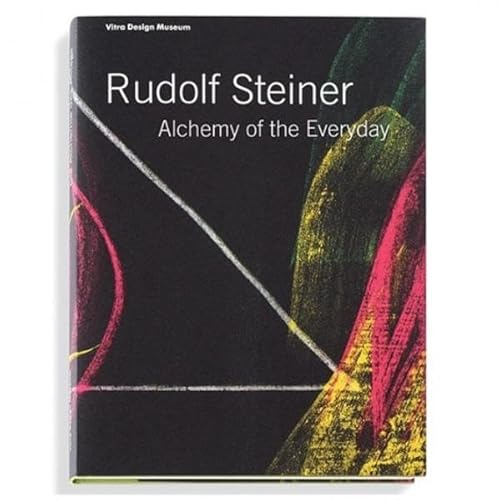 9783931936853: Rudolf Steiner - Die Alchemie des Alltags