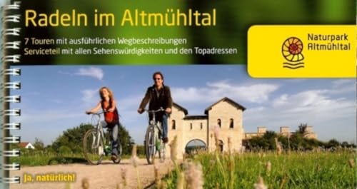 Beispielbild fr Radeln im Altmhltal: 8 Touren mit ausfhrlichen Wegbeschreibungen , Serviceteil mit allen Sehenswrdigkeiten un den Topadressen. Die schnsten . der Altmhl - von der Quelle bis zur Mndung zum Verkauf von medimops