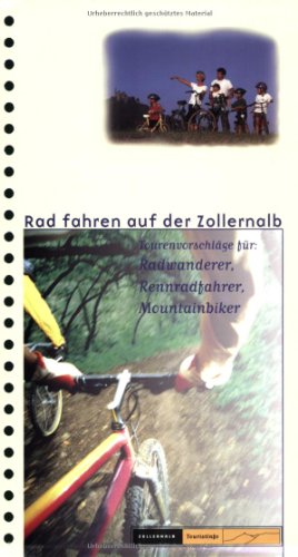 Beispielbild fr Radfahren auf der Zollernalb: Tourenvorschlge fr Radwanderer, Rennradfahrer und Mountainbiker zum Verkauf von medimops