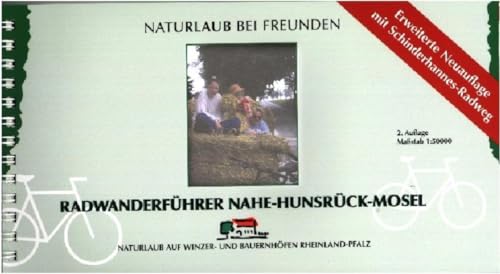 Stock image for Radwanderfhrer Nahe-Hunsrck-Mosel 1 : 50 000: Mit Schinderhannes-Radweg for sale by medimops