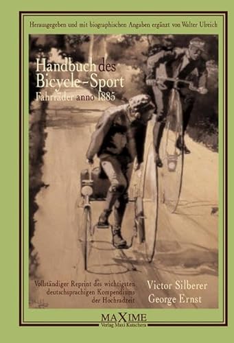 Stock image for Handbuch des Bicycle-Sport: Fahrrder anno 1885 for sale by medimops