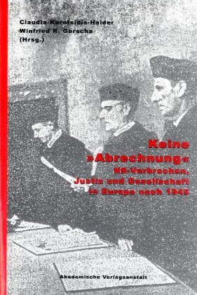 Beispielbild fr Keine "Abrechnung". NS-Verbrechen, Justiz und Gesellschaft in Europa nach 1945. Bundesministerium fr Justiz. Dokumentationsarchiv des sterreichischen Widerstandes. zum Verkauf von Antiquariat Bader Tbingen