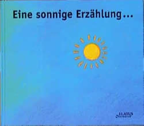 Stock image for Eine sonnige Erzhlung. aber Blitz und Donner gegen Abend for sale by Buchpark