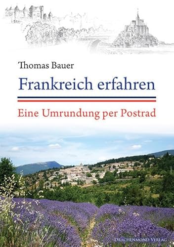 Beispielbild fr Frankreich erfahren: Eine Umrundung per Postrad zum Verkauf von medimops