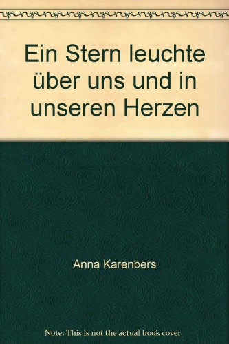 Beispielbild fr ein stern leuchtet ber uns und in unsere Herzen zum Verkauf von medimops