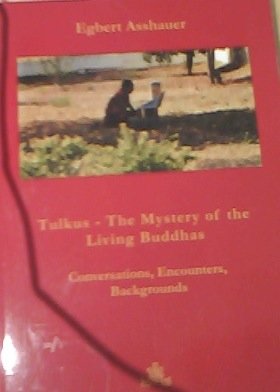 Stock image for Tulkus - The Mystery of the Living Buddhas: Conversations, Encounters, Backgrounds for sale by medimops
