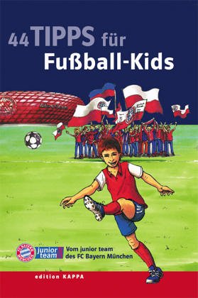 Beispielbild fr 44 Tipps fr Fuball-Kids. Mit Illustrationen von Stephan Hrmann. zum Verkauf von Antiquariat Christoph Wilde