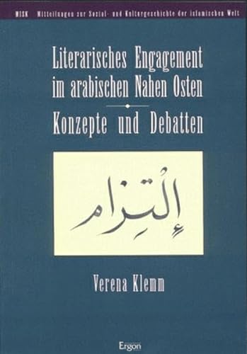 Beispielbild fr Literarisches Engagement im arabischen Nahen Osten. Konzepte und Debatten. zum Verkauf von Antiquariat Kai Gro