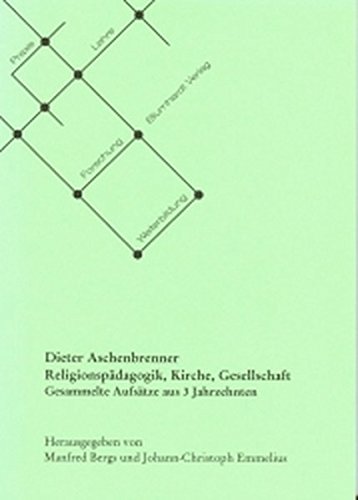 9783932011207: Religionspdagogik, Kirche, Gesellschaft: Gesammelte Aufstze aus 3 Jahrzehnten (Livre en allemand)