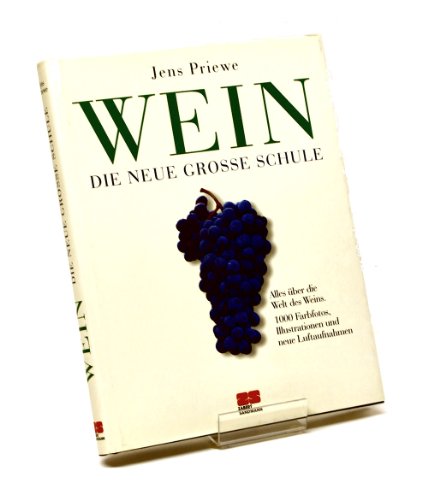 Stock image for Wein. Die neue grosse Schule. Alles ber die Welt des Weins for sale by medimops