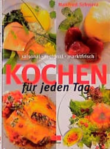 Kochen fÃ¼r jeden Tag (9783932023149) by Manfred Schwarz