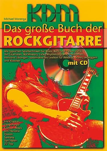 Das grosse Buch der Rockgitarre. Michael Morenga - Morenga, Michael (Komponist)