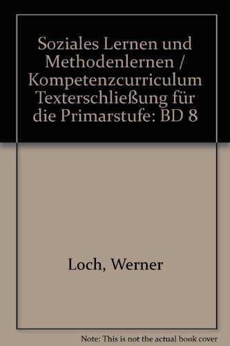 Beispielbild fr Soziales Lernen und Methodenlernen / Kompetenzcurriculum Texterschlieung fr die Primarstufe: BD 8 zum Verkauf von medimops