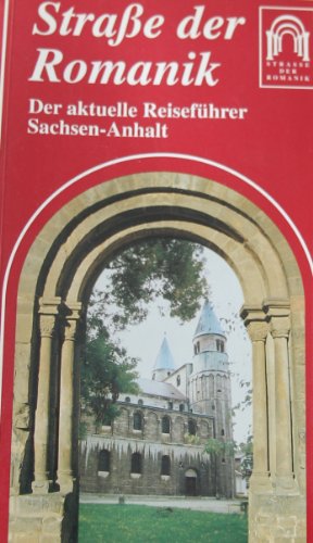 Beispielbild fr Strae der Romantik - Der aktuelle Reisefhrer Sachsen-Anhalt zum Verkauf von medimops