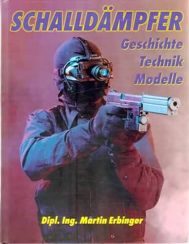 Stock image for Schalldmpfer Geschichte, Technik, Modelle. for sale by Abrahamschacht-Antiquariat Schmidt