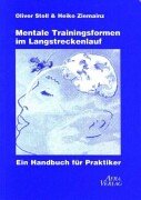 Beispielbild fr Mentale Trainingsformen im Langstreckenlauf. Ein Handbuch fr Praktiker zum Verkauf von medimops