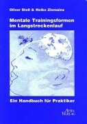 Mentale Trainingsformen im Langstreckenlauf. (9783932079184) by Ziemainz, Heiko
