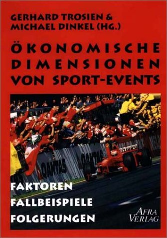 Oekonomische Dimensionen von Sport-Events. (9783932079283) by Joachim Friedrich