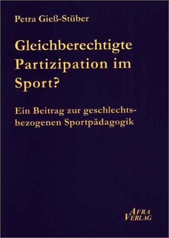 Beispielbild fr Gleichberechtigte Partizipation im Sport? : Ein Beitrag zur geschlechtsbezogenen Sportpdagogik. zum Verkauf von Buchpark
