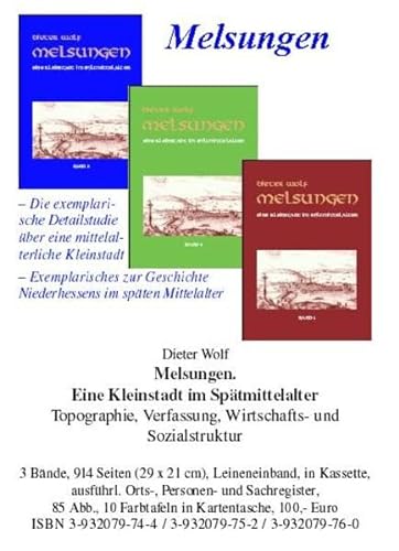 Melsungen : eine Kleinstadt im Spätmittelalter ; Topographie, Verfassung, Wirtschafts- und Sozialstruktur. Band 1 - 3 ( komplett ). - Wolf, Dieter