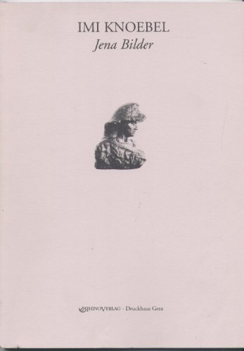 Imagen de archivo de Imi Knoebel: Jena Bilder (Minerva, Jenaer Schriften zur Kunstgeschichte Band 3) (German Edition) a la venta por Zubal-Books, Since 1961