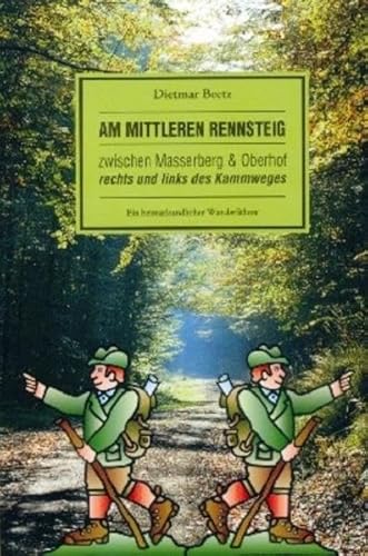 Beispielbild fr Am mittleren Rennsteig: Zwischen Masserberg und Oberhof rechts und links des Kammweges zum Verkauf von medimops