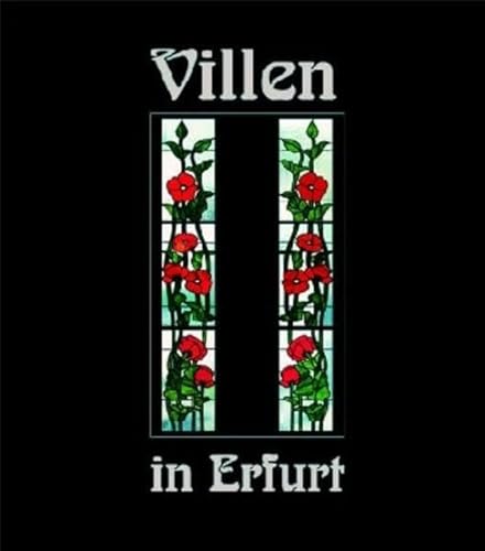 Villen in Erfurt, Band 3: Häuser und ihre Geschichten. Gebundene Ausgabe. - Menzel, Ruth; Menzel, Eberhard; Nowak, Cornelia; Peukert, Brigitte; Hoffmeister, Hans (Hrsg.)