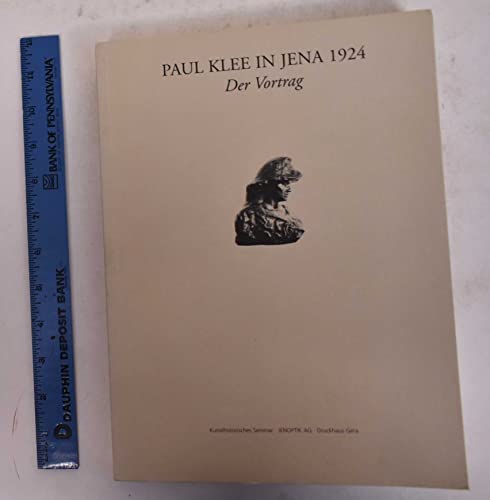 Beispielbild fr Paul Klee in Jena, 1924: Der Vortrag zum Verkauf von Mullen Books, ABAA