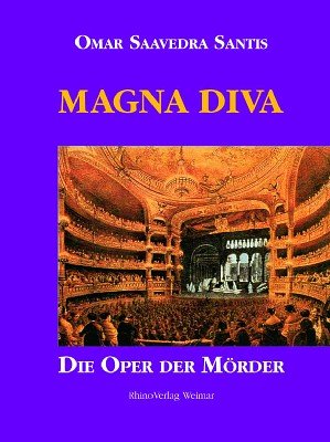 Beispielbild fr Magna Diva: Die Oper der Mrder zum Verkauf von Gabis Bcherlager