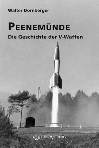 Stock image for Peenemünde: Die Geschichte der V-Waffen for sale by AwesomeBooks