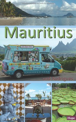 Beispielbild fr Mauritius und Rodrigues: Ein Reisefhrer fr die Inseln Mauritius und Rodrigues zum Verkauf von medimops