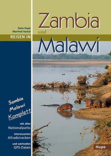 Beispielbild fr Reisen in Zambia und Malawi: Sambia Malawi komplett: Alle Nationalparks, interessante Allradstrecken, wertvolle GPS-Daten. Ein Reisebegleiter fr Natur und Abenteuer zum Verkauf von medimops