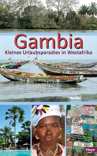 Beispielbild fr Gambia - Kleines Urlaubsparadies in Westafrika: Ein anspruchsvoller Begleiter fr Ihre Reise nach Gambia zum Verkauf von medimops
