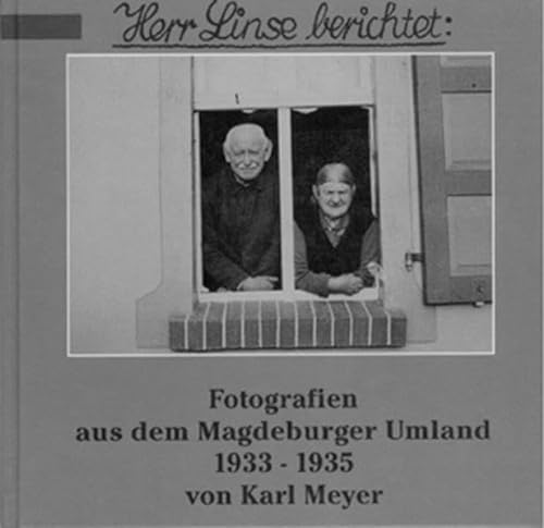 Imagen de archivo de Herr Linse berichtet: Fotografien aus dem Magdeburger Umland 1933-1935 (Mittelland-Bu?cherei) (German Edition) a la venta por Thomas F. Pesce'