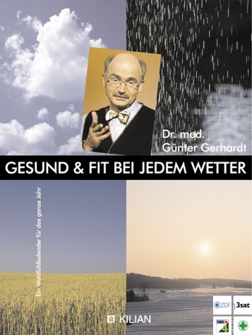 9783932091285: Gesund & fit bei jedem Wetter. Ein Wohlfhlkalender fr das ganze Jahr